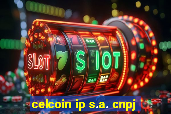 celcoin ip s.a. cnpj